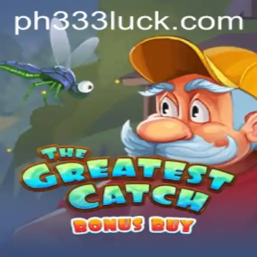 Explore The Greatest Catch Bonus Buy